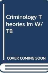 Criminology Theories, Patterns and Typologies:With Test Bank cover image