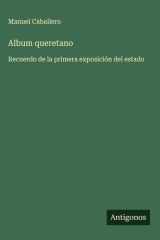 Album queretano Recuerdo de la primera exposición del estado cover image