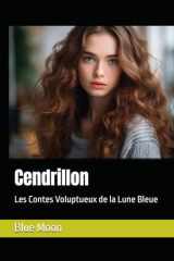 Cendrillon: Les Contes Voluptueux de la Lune Bleue (French Edition) cover image