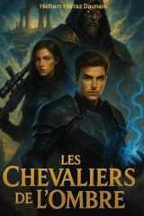 Chevaliers de l'Ombre: Le Royaumes des Ombres (Cycle du Néant) (French Edition) cover image