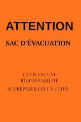 Le sac d’évacuation: Préparation pratique, décisions claires et équipement essentiel en situation de crise (French Edition) cover image