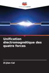 Unification électromagnétique des quatre forces (French Edition) cover image