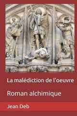 La malédiction de l’oeuvre: Roman alchimique (French Edition) cover image