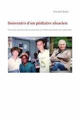 Souvenirs d'un pédiatre alsacien: Tout ce que vous avez toujours voulu savoir sur l'Alsace (sans jamais oser le demander) cover image