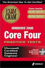MCSE Windows 2000 Core Four Practice Tests Exam Cram (Book ) cover image
