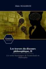 Les travers du discours philosophique, II Les vertus heuristiques de l'iconoclastie en Philosophie cover image