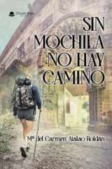 Sin mochila no hay camino (Spanish Edition) cover image