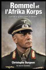 Rommel et l’Afrika Korps: L’art de la guerre dans le désert (French Edition) cover image