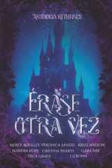 Érase otra vez: Antología de retellings Disney (Spanish Edition) cover image