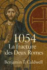 1054: La fracture des Deux Romes (French Edition) cover image