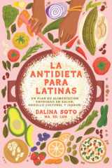 La Antidieta para Latinas / the Latina Anti-Diet cover image