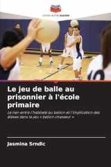 Le jeu de balle au prisonnier à l'école primaire (French Edition) cover image
