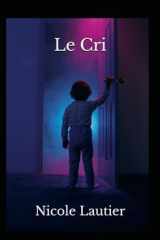 Le Cri (French Edition) cover image