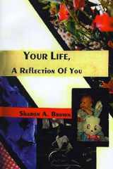 Your Life, a Reflection of You cover image
