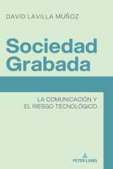 Sociedad Grabada La Comunicación y el Riesgo Tecnológico cover image