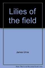 Lilies of the Field cover image