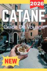 CATANE GUIDE DE VOYAGE 2026 (French Edition) cover image