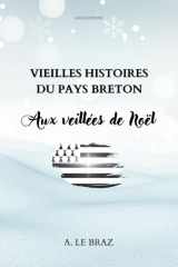 Vieilles histoires du pays breton: Aux veillées de Noël (French Edition) cover image