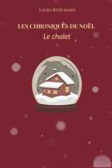 Les Chroniques de Noël : Le chalet. (French Edition) cover image