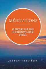 Méditations : Un parcours de 40 jours pour un renouvellement spirituel (French Edition) cover image
