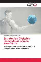 Estrategias Digitales Innovadoras para la Enseñanza: Investigación de adquisición de lectura y escritura en 1er grado de primaria (Spanish Edition) cover image