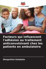 Facteurs qui influencent l'adhésion au traitement anticonvulsivant chez les patients en ambulatoire (French Edition) cover image