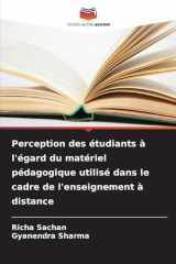 Perception des étudiants à l'égard du matériel pédagogique utilisé dans le cadre de l'enseignement à distance (French Edition) cover image