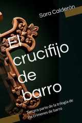 El crucifijo de barro: Tercera parte de la trilogía de los crímenes de barro (Crímenes barrocos) (Spanish Edition) cover image