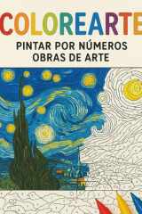 ColoreArte: Pintar por números obras de arte (Spanish Edition) cover image
