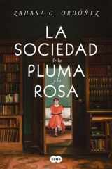 La Sociedad de la Pluma y la Rosa / Society of the Pen and the Rose cover image