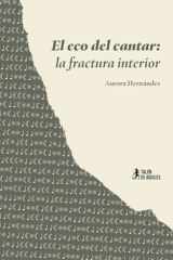 El eco del cantar: la fractura interior cover image