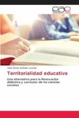 Territorialidad educativa: Una alternativa para la Renovación didáctica y curricular de las ciencias sociales (Spanish Edition) cover image