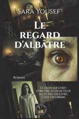 Le regard d'albâtre (French Edition) cover image
