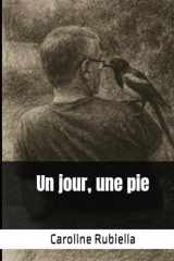 Un jour, une pie (French Edition) cover image