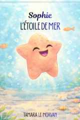 Sophie, l’étoile de mer (Les aventures marines) (French Edition) cover image