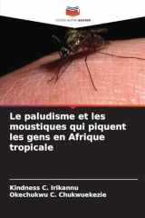 Le paludisme et les moustiques qui piquent les gens en Afrique tropicale (French Edition) cover image