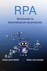 RPA : Dominando la Automatización de procesos. (Spanish Edition) cover image
