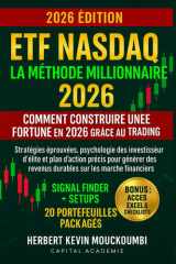 ETF Nasdaq : La Méthode Millionnaire – Comment Construire une Fortune en 2026 grâce au Trading d’ETF: Stratégies éprouvées, psychologie des ... et plan d’action précis (French Edition) cover image
