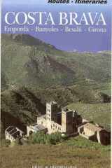 Costa Brava: Empordà, Banyoles, Besalú, Girona: Routes, itineraries cover image