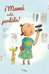 ¡Mamá Está Perdida! / Mom Got Lost! cover image