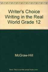 Writer's Choice Writing in the Real World Grade 12 cover image
