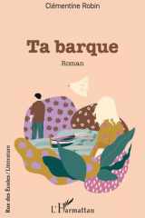 Ta barque (Rue Des Écoles) (French Edition) cover image
