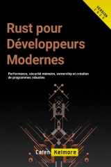 Rust pour Développeurs Modernes: Performance, sécurité mémoire, ownership et création de programmes robustes (French Edition) cover image