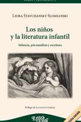 Los niños y la literatura infantil Infancia, psicoanálisis y escritura cover image