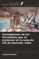 Sismogénesis de los terremotos que se producen en la zona de rift de Kachchh, India cover image