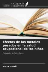 Efectos de los metales pesados en la salud ocupacional de los niños: Trabajador de Niños Sanos cover image