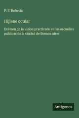 Hijiene ocular Exámen de la vision practicado en las escuellas públicas de la ciudad de Buenos Aires cover image