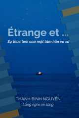 Étrange et… Sự thức tỉnh của một tâm hồn xa xứ: Bản tiếng Việt (French Edition) cover image
