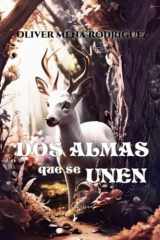 DOS ALMAS QUE SE UNEN (Spanish Edition) cover image