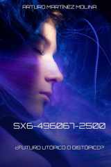 SX6-496067-2500: ¿Futuro utópico o distópico? (Spanish Edition) cover image